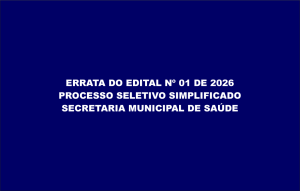 Errata do Edital 01/2006 Sobre o Processo Seletivo Simplificado – SMS